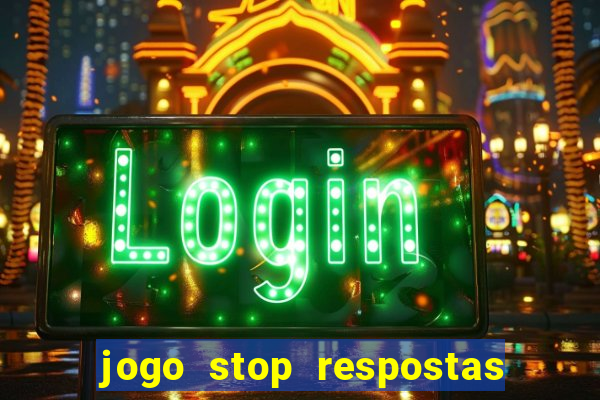 jogo stop respostas de a a z